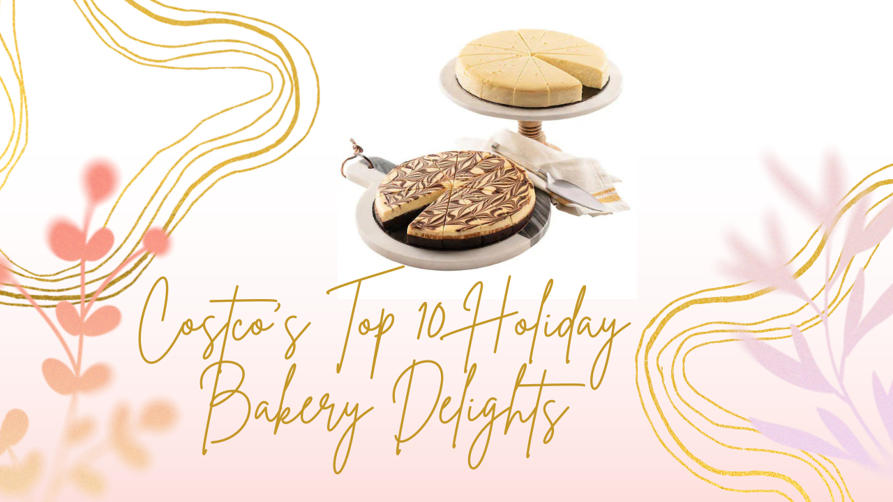 Costco's-Top-10-Holiday-Bakery-Delights