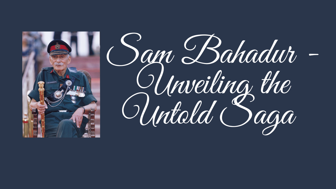 Sam-Bahadur-Unveiling-the-Untold-Saga-Cover