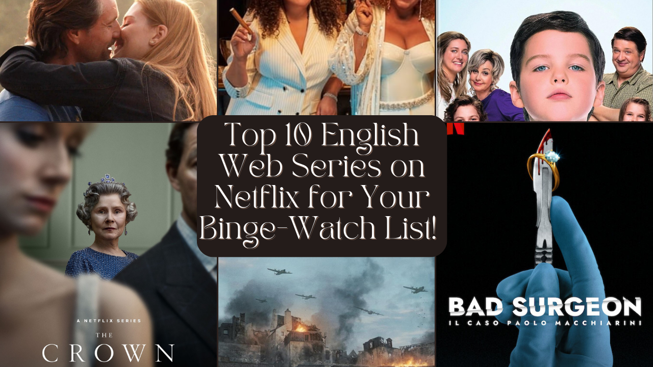 Top-10-English-Web-Series-on-Netflix-for-Your-Binge-Watch-List