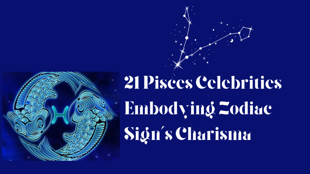 21-Pisces-Celebrities-Embodying-Zodiac-Sign's-Charisma