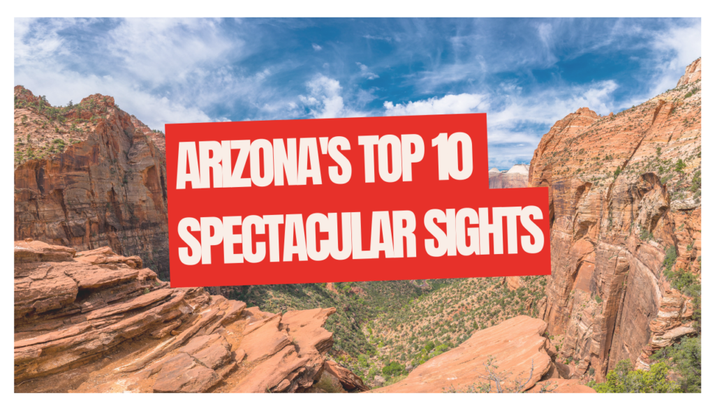 Arizona's-Top-10-Spectacular-Sights