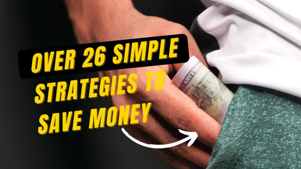 Over-26-Simple-Strategies-to-Save-Money