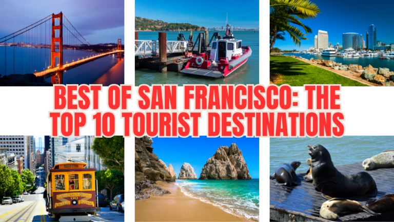Best-of-San-Francisco-The-Top-10-Tourist-Destinations