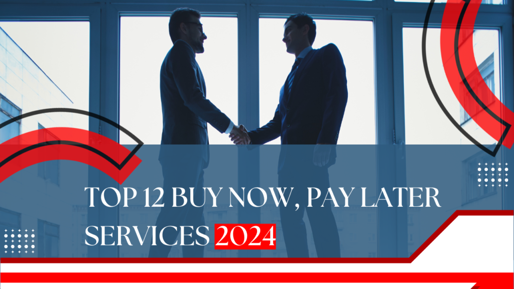 Top-12-Buy-now, pay-later-services-2024